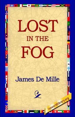 Libro Lost In The Fog - James De Mille