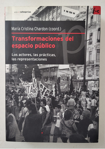 Transformaciones Del Espacio Público - M. Cristina Chardon