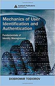 Mechanics Of User Identification And Authentication Fundamen
