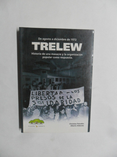 Trelew - Christian Petralito - Alderete - Excelente Estado