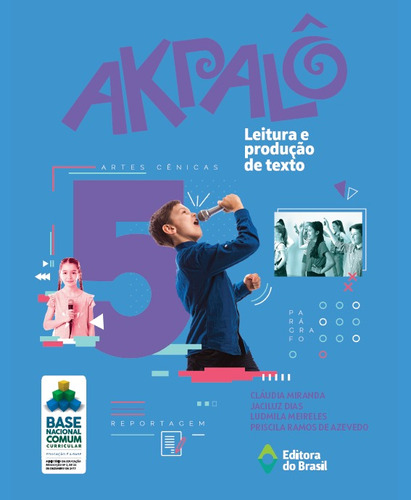 Akpalô - Leitura e produção de texto - 5º ano - Ensino fundamental I, de Miranda, Cláudia. Série Akpalô Editora do Brasil em português, 2021