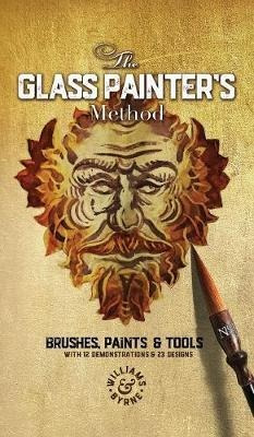 The Glass Painter's Method - Stephen Byrne (hardback)
