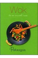 Libro Wok Las Mas Irresistibles Recetas Cartone Bolsillo De