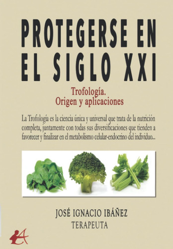 Libro: Protegerse En El Xxi: Trofología. Y Aplicaciones» (sp