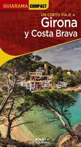 Libro: Girona Y Costa Brava. Fonalleras, Jose Maria. Anaya T
