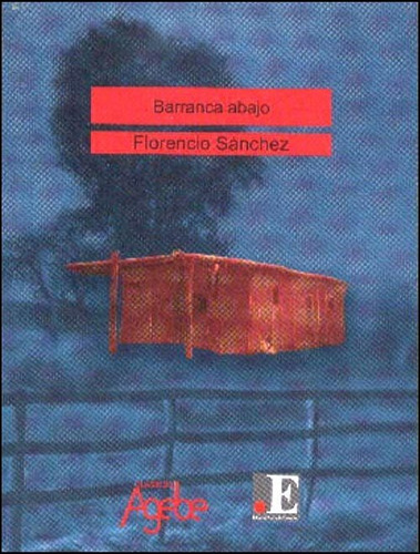 Barranca Abajo - Florencio Sanchez