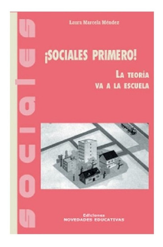 Sociales Primero! - Noveduc 