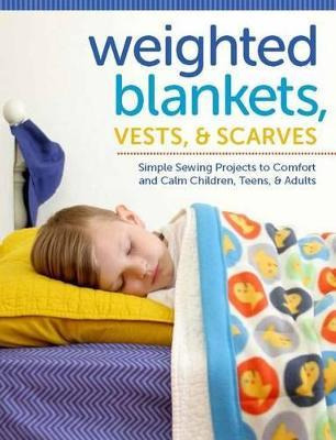 Libro Weighted Blankets, Vests, And Scarves - Susan Sulli...