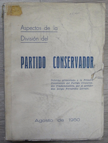 Partido Conservador Division Informe Fernandez Larrain Chile