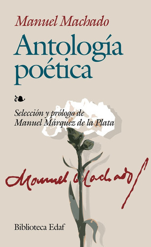 Antologia Poetica Manuel Machado, De Machado, Manuel. Editorial Edaf, Tapa Blanda En Español