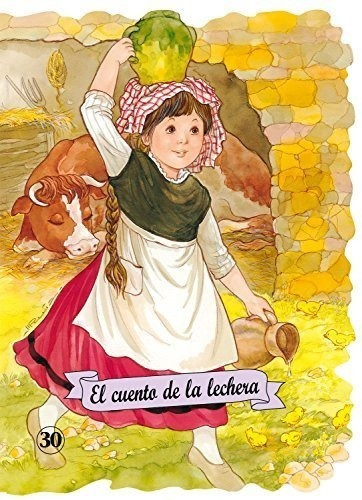 El Cuento De La Lechera (troquelados Clásicos)