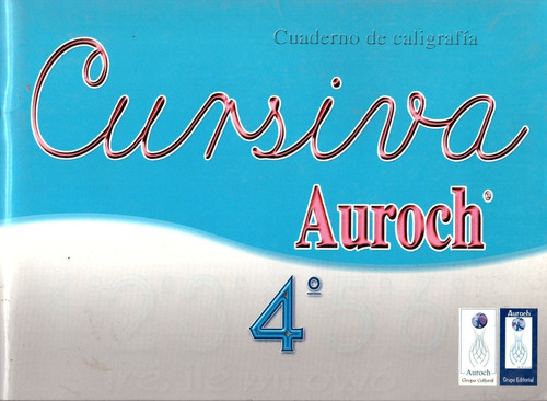 Cuaderno De Caligrafia Cursiva 4. Primaria - Auroch Grupo Ed