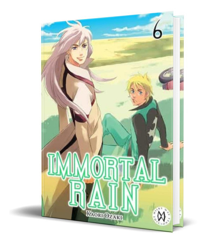 Immortal Rain Vol.6, De Kaori Ozaki. Editorial Milky Way Ediciones, Tapa Blanda En Español, 2018