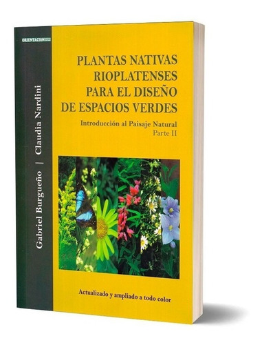 Plantas Nativas Rioplatenses (burgueño) Intro Al Paisaje Nat