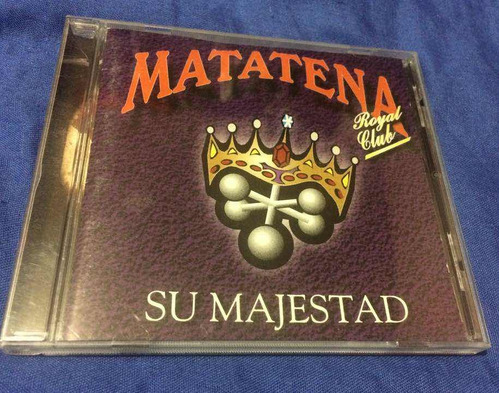 La Matatena Royal Club - Su Majestad