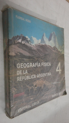 Geografía Física De La República Argentina 4 Rossi Stella (Reacondicionado)