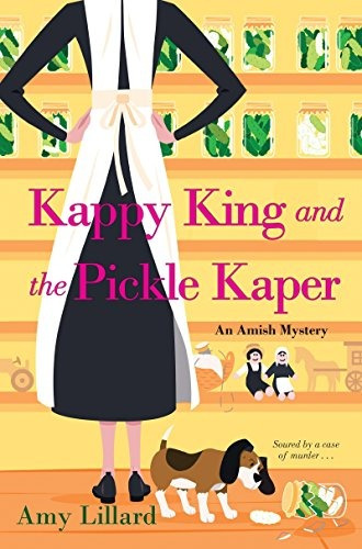 Kappy King And The Pickle Kaper (an Amish Mystery)