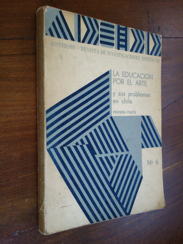 Educación Por El Arte Y Sus Problemas En Chile - Aisthesis