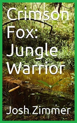 Libro Crimson Fox: Jungle Warrior - Zimmer, Josh