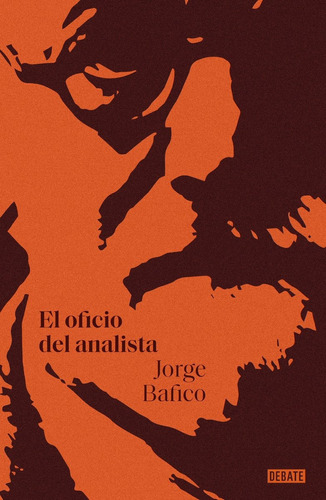 El Oficio De Analista - Jorge Bafico 