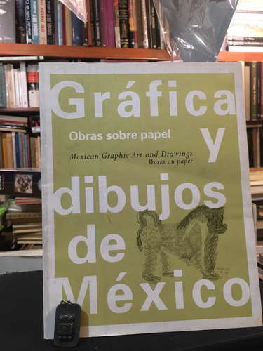 Gráfica Obra Sobre Papel Y Dibujos De México