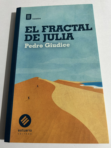 Libro El Fractal De Julia - Pedro Giudice - Excelente Estado