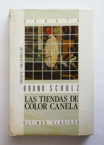 Las Tiendas De Color Canela - Bruno Schulz 