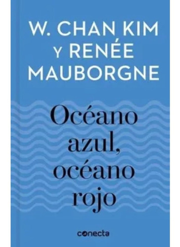 Oceano Azul, Oceano Rojo - Renee Mauborgne - Debolsillo