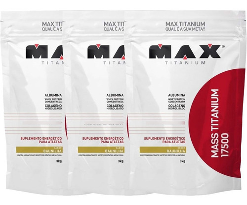 Kit 3 Mass 17500 - 3000g Baunilha - Max Titanium