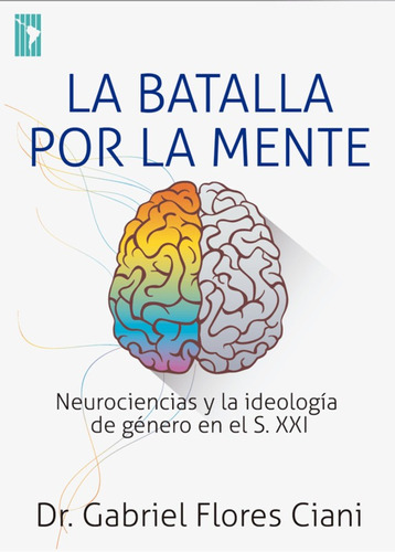 La Batalla Por La Mente, Flores Ciani Gabriel