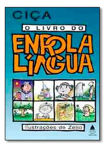 O Livro Do Enrola-língua, De Ciça. Editora Nova Fronteira Em Português