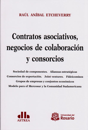 Contratos Asociativos Negocios De Colaboración Y Consorcios