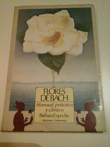 * Flores De Bach - B. Espeche - Ed. Continente- L122