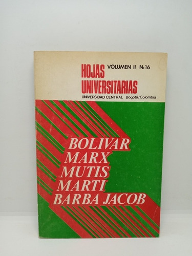 Bolívar - Marx - Mutis - Martí - Barba Jacob - Biografía