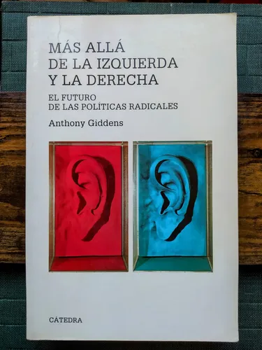 Más Allá De La Izquierda Y La Derecha - Anthony Giddens (Usado)