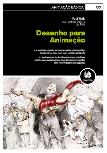 Desenho para Animação, de Wells, Paul. Série Animação Básica (3), vol. 3. Bookman Companhia Editora Ltda., capa mole em português, 2012