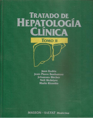 Libro Tratado De Hepatologia Clinica 2ts De Juan Rodes Teixi