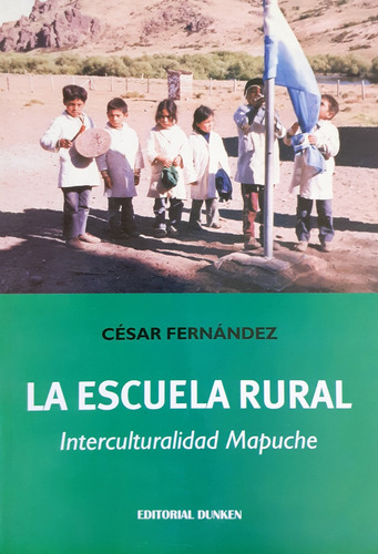 La Escuela Rural - Interculturalidad Mapuche