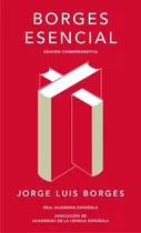 Comprar Borges Esencial Edicion Conmemorativa de Jorge Luis Borges Editorial RAE
