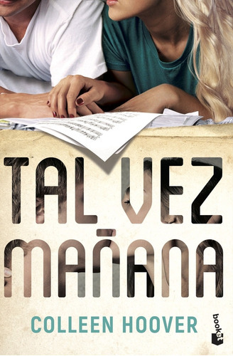 Tal Vez Mañana (maybe Someday), De Hoover, Colleen., Vol. 0. Editorial Booket, Tapa Blanda En Español, 2022