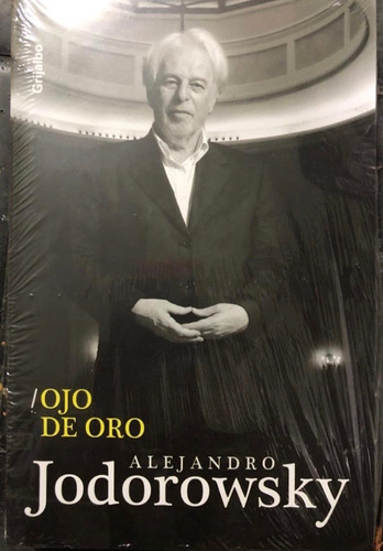 Ojo De Oro / Alejandro Jodoroswky Grijalbo