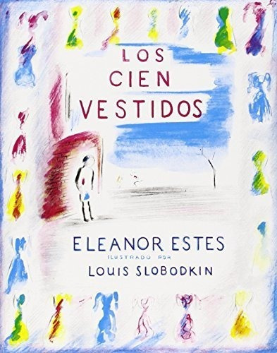 Los Cien Vestidos - Eleanor Estes, de Eleanor Estes. Editorial Lectorum Pubns (Juv) en español