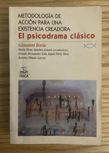 El Psicodrama Clásico, Metodología De Acción, Giovanni Boria (Reacondicionado)