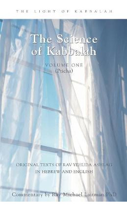 Libro The Science Of Kabbalah: Pticha Volume 1 - Rav Yehu...