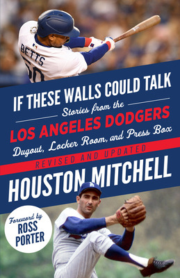 Libro If These Walls Could Talk: Los Angeles Dodgers: Sto...