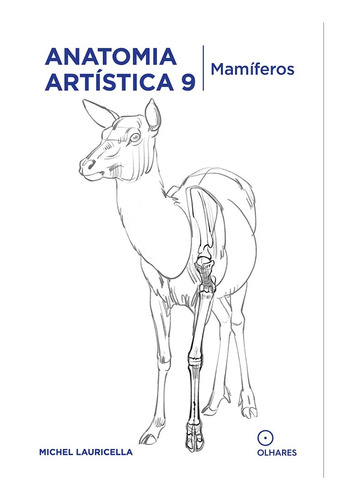 Kit Livro Anatomia Artistica 1-2-3-4-5-6-7-8-9-10 Full Michel Lauricella