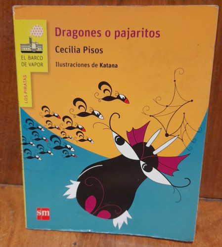 Dragones O Pajaritos - Cecilia Pisos