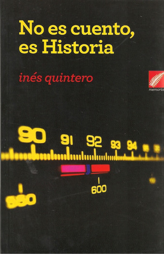 No Es Cuento Es Historia / Inés Quintero