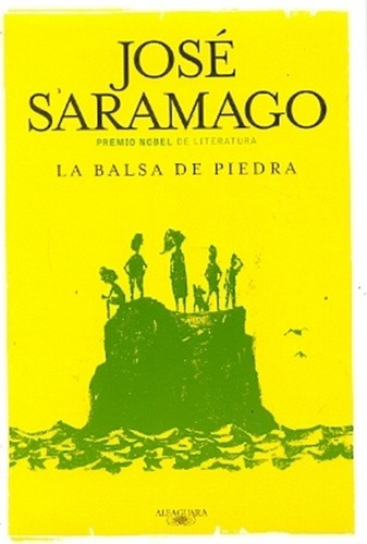 Balsa De Piedra, La - José Saramago
