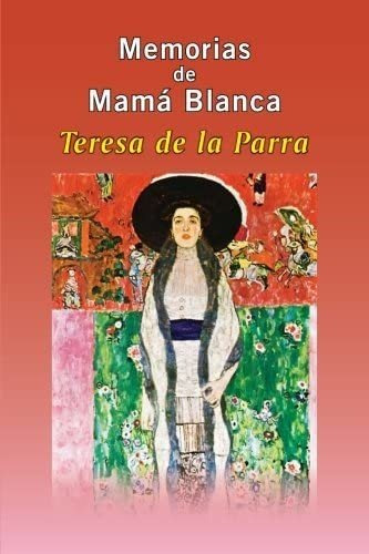 Libro:  Memorias De Mamá Blanca (spanish Edition)